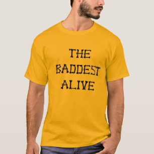 T-SHIRT O T VIVO DE BADDEST