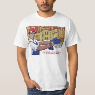 T-shirt O trabalho é uma arma