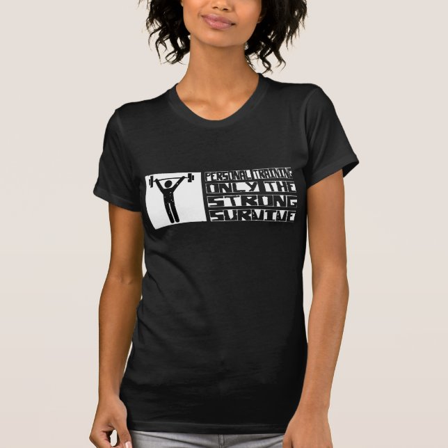 T-shirt O treinamento pessoal sobrevive (Frente)