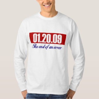 T-shirt O último dia de Bush. O fim de um erro