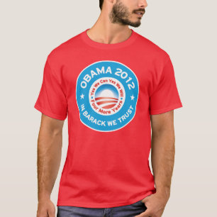 T-shirt Obama 2012 - Em Barack nós confiamos