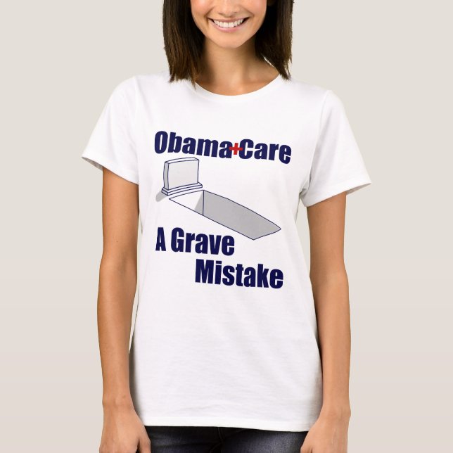 T-shirt ObamaCare: Um erro grave (Frente)