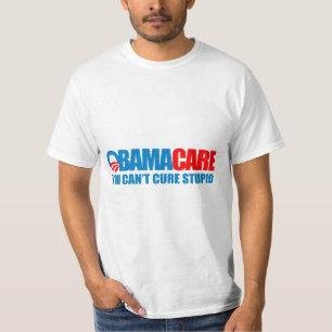 T-shirt Obamacare - você não pode curar estúpido