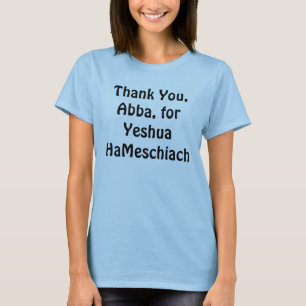 T-shirt Obrigado, Abba, para Yeshua HaMeschiach