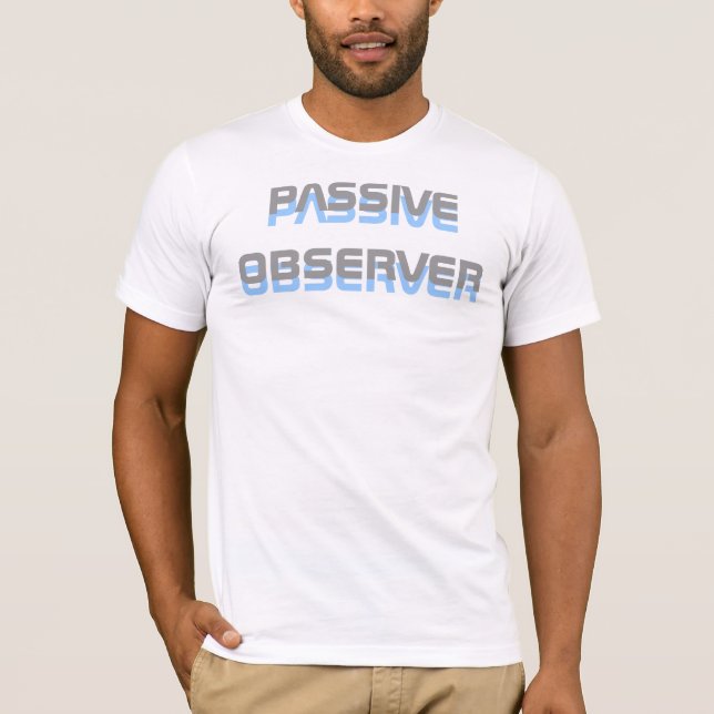 T-shirt Observador passivo (Frente)