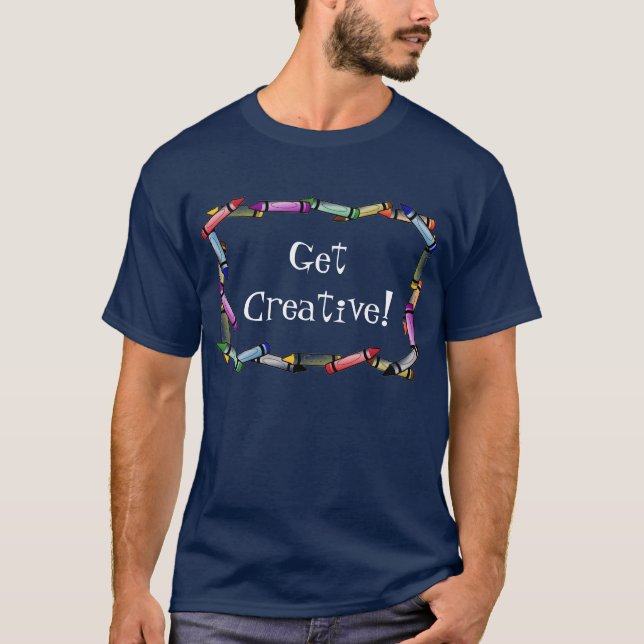 T-shirt Obtenha criativo! (Frente)