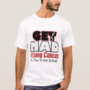 T-shirt Obtenha louco no câncer pulmonar