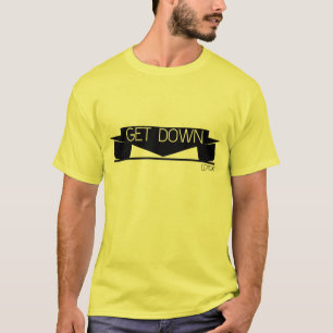 T-shirt Obtenha para baixo
