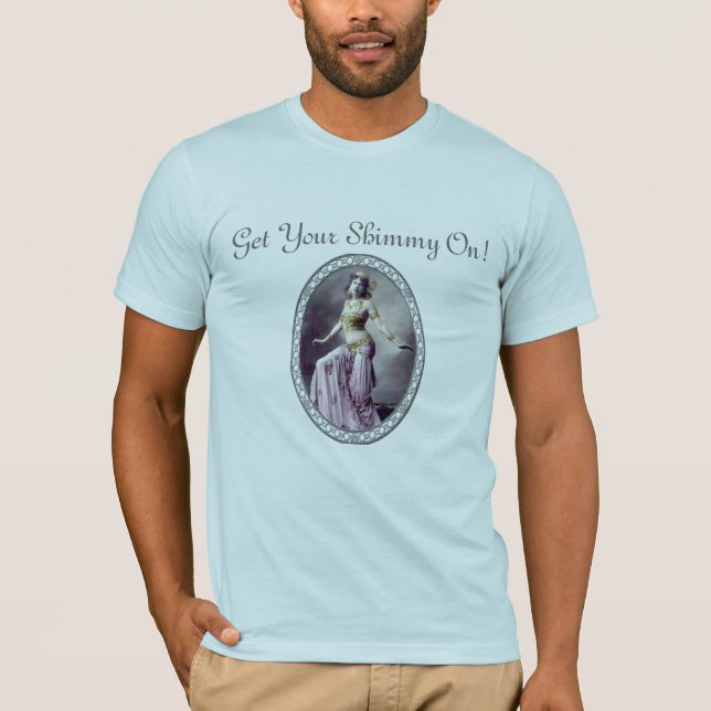 T-shirt Obtenha seu Shimmy sobre! (Frente)