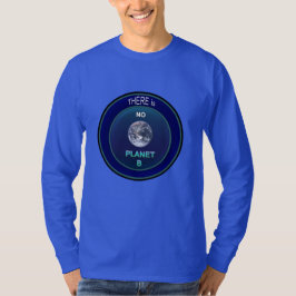 T-shirt Ocupe a terra do planeta "não há que NENHUM