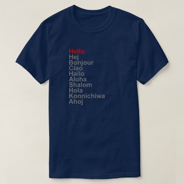 T-SHIRT OLÁ HEJ BONJOUR CIAO HALLO ALOHA SHALOM HOLA (Frente do Design)