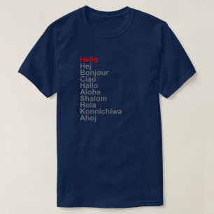 T-SHIRT OLÁ! HEJ BONJOUR CIAO OLÁ! ALOHA SHALOM HOLA