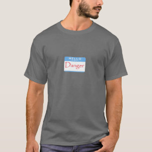 T-shirt Olá! meu nome é perigo