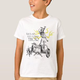 T-shirt Olhe para fora, venha aqui Thor!