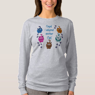 T-shirt Oops! Eu adotei um outro gato! O Hoodie das