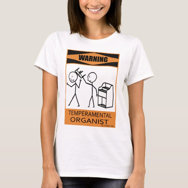 T-shirt Organista Temperamental de Alerta (Frente)