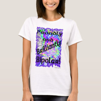 T-shirt Orgulhosa e brilhante bipolar!