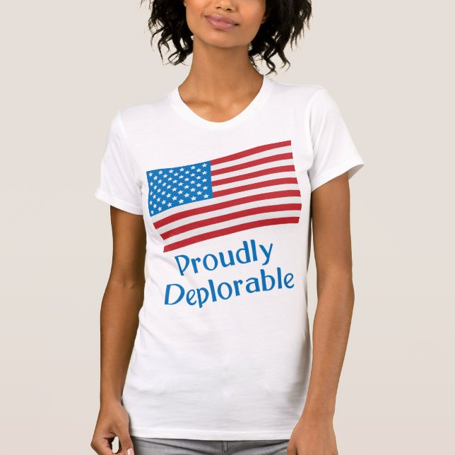 T-shirt Orgulhosamente Deplorável (Frente)