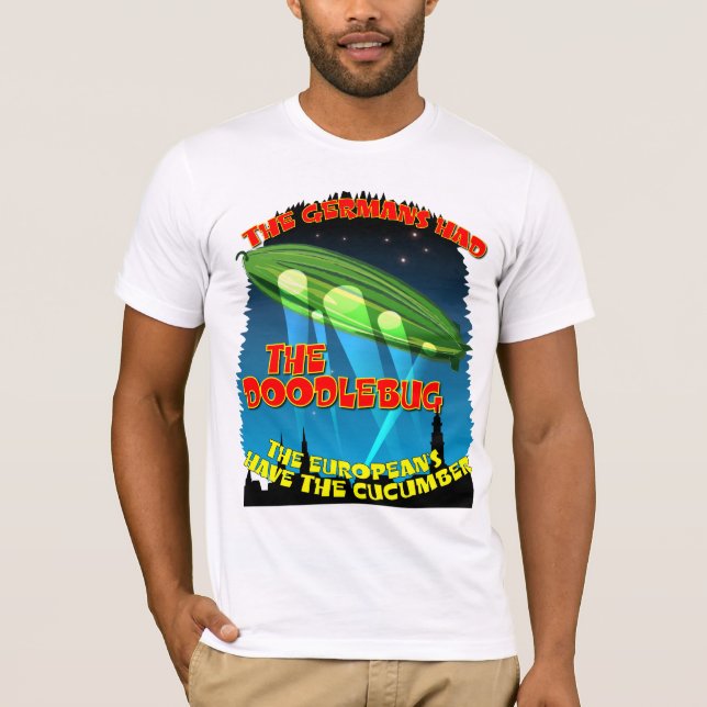 T-shirt Os alemães tiveram o Doodlebug (Frente)