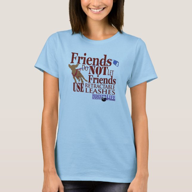 T-shirt Os amigos não deixam amigos feriram cães (Frente)