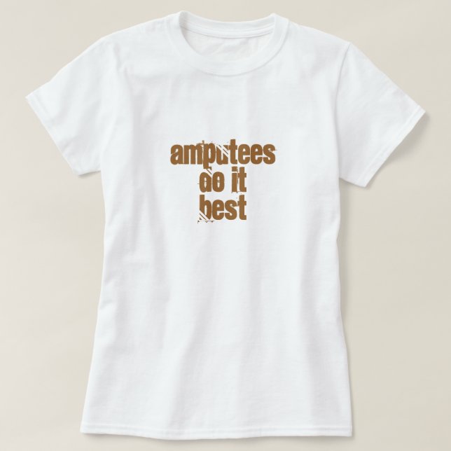 T-shirt Os amputados fazem ItBest (Frente do Design)