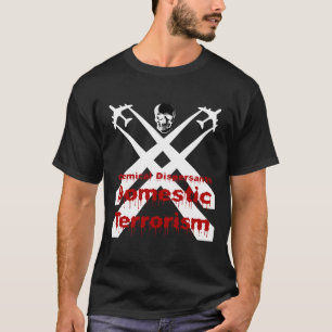 T-shirt Os Dispersants químicos são terrorismo doméstic