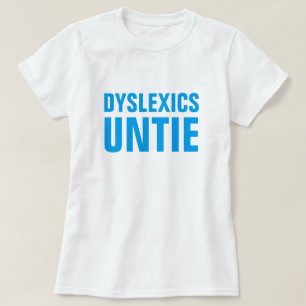 T-shirt Os Dyslexics desatam