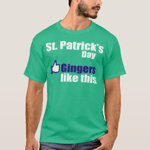 T-shirt Os gengibres gostam do dia de St Patrick