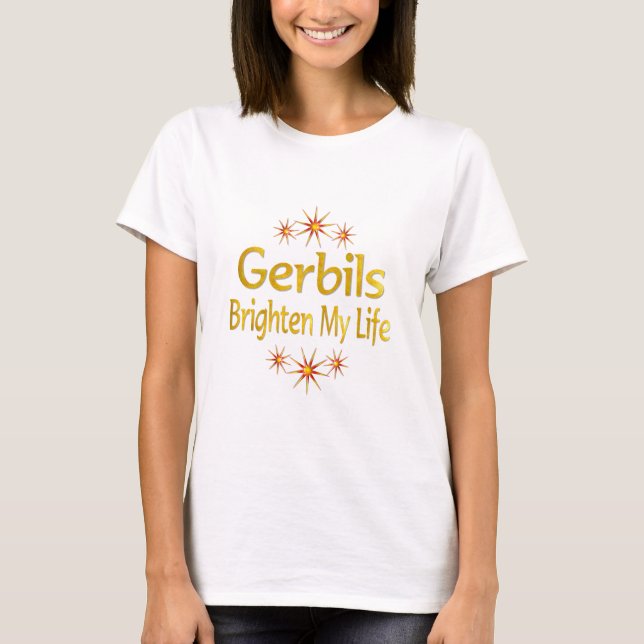 T-shirt Os Gerbils iluminam minha vida (Frente)