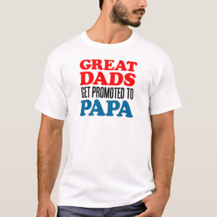 T-shirt Os grandes pais promoveram a papá