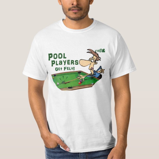 T-shirt Os jogadores da piscina obtêm o feltro (Frente)