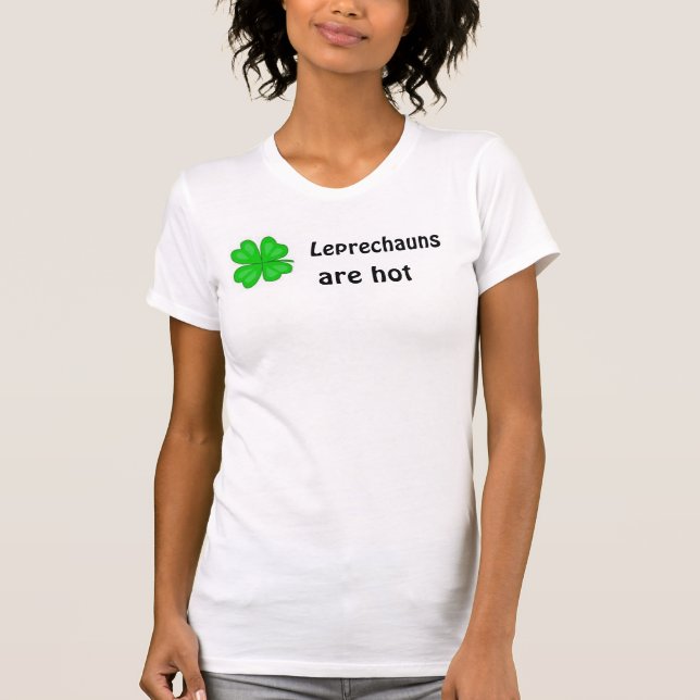T-shirt Os Leprechauns estão quentes (Frente)