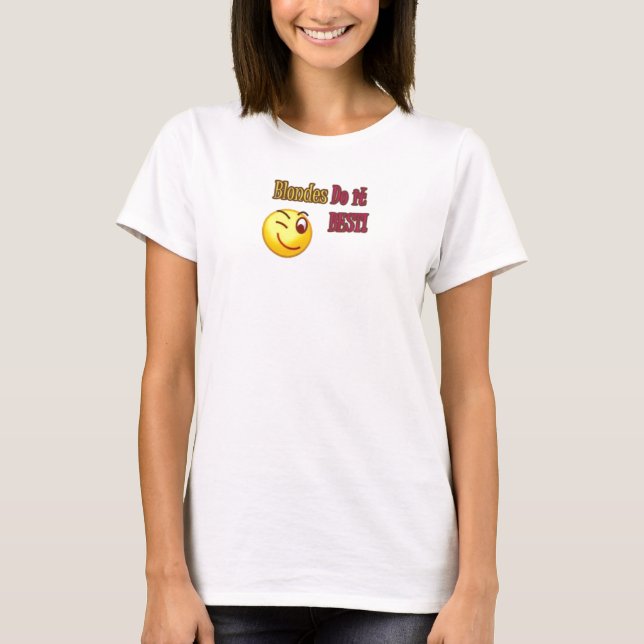 T-shirt Os louros fazem-no melhor! (Frente)