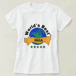 T-shirt Os melhores Para do mundo