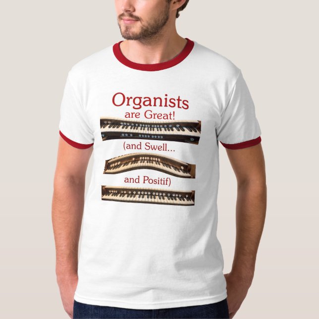 T-shirt Os organistas são grandes! T da campainha dos (Frente)