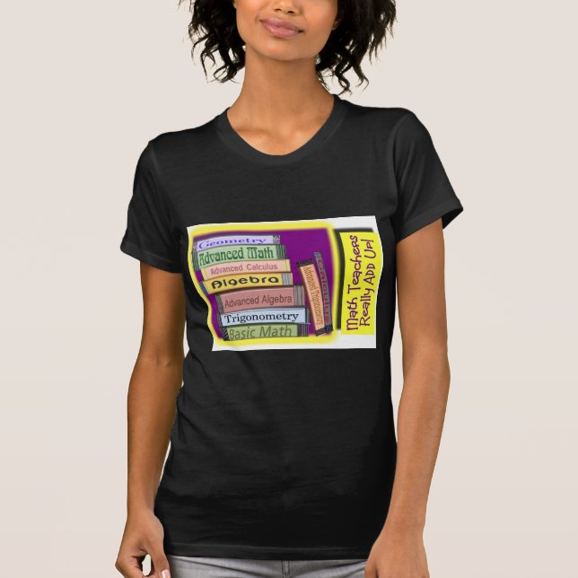 T-shirt Os professores de matemática ADICIONAM realmente (Frente)