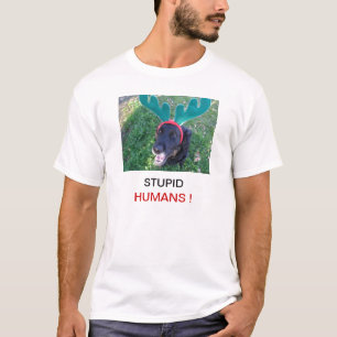 T-shirt Os seres humanos estúpidos perseguem vestir o cã