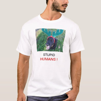 T-shirt Os seres humanos estúpidos perseguem vestir o cão