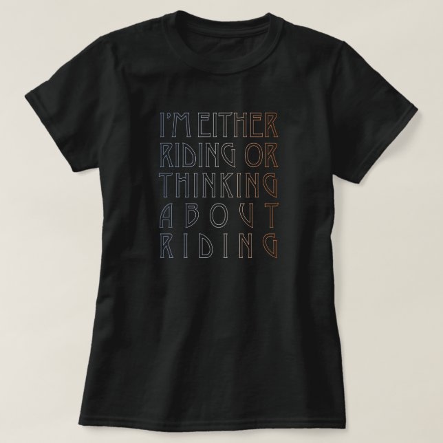 T-shirt "Ou estou a andar ou..." Tee equestre (Frente do Design)