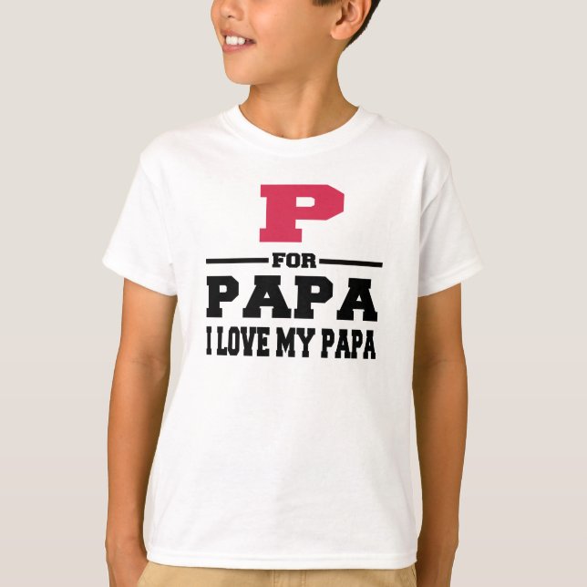 T-SHIRT P PARA O PAPA EU AMO MEU PAPA (Frente)