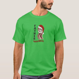 T-shirt Padre Crispness! Bacon