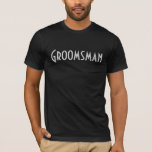 T-shirt Padrinho de casamento<br><div class="desc">Então você não é o padrinho e certamente não é o noivo. Mas você teve um dos maiores problemas com os noivos na noite passada. Misture! Fique louco e seja "o convite". Confira as camisas de noivo e padrinho combinando na categoria despedida de solteiro de nossa loja.</div>