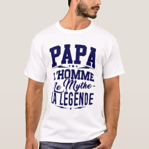 T-shirt Pai - Papá, o Homem, o Mito, a Legenda