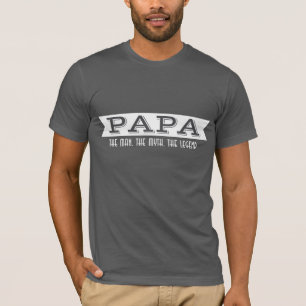 T-shirt PAPÁ o homem o mito a legenda