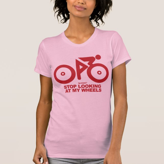 T-shirt Pare de olhar minhas rodas (Frente)