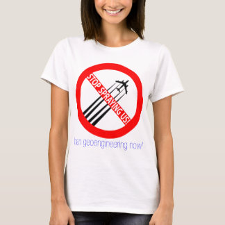 T-shirt Pare de pulverizar-nos - proibição Geoengineering