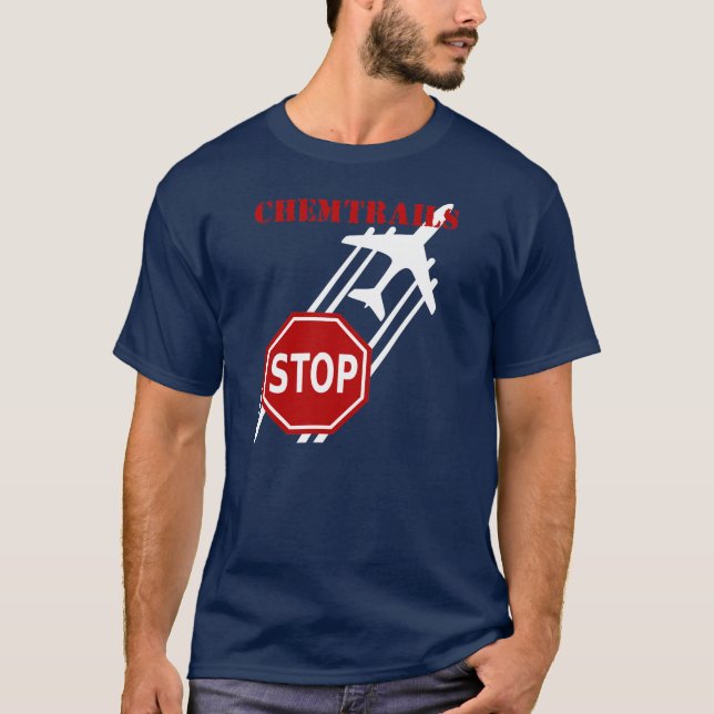 T-shirt Pare o sinal da parada de Chemtrails no fundo (Frente)