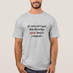 T-shirt Partido engraçado que diz para homens<br><div class="desc">A pia batismal para "se você pode ler este o partido não tem começado então que" está distorcido deliberadamente para dar a impressão de ser leve tipsy. Na parte traseira é um compasso só no caso que alguém perdeu sua maneira.</div>