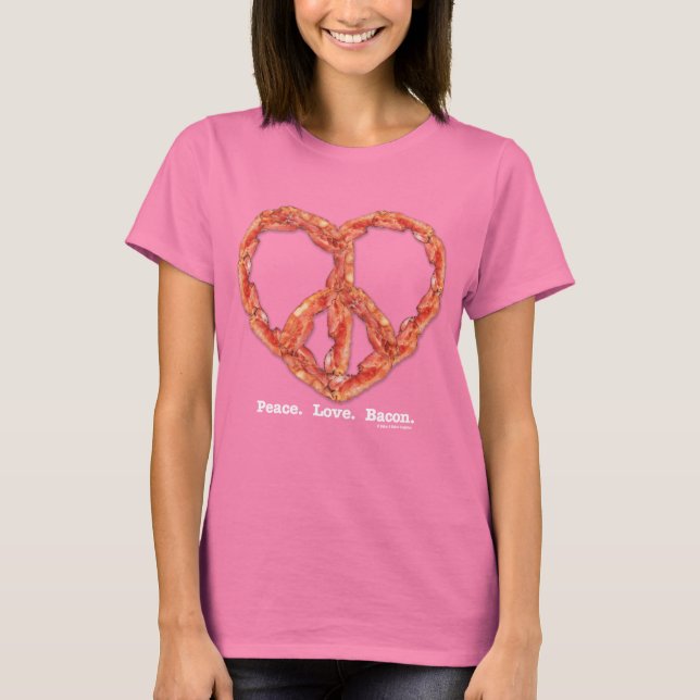 T-shirt Paz. Amor. Bacon. (Frente)