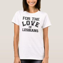 T-shirt Pelo Amor Das Lésbicas